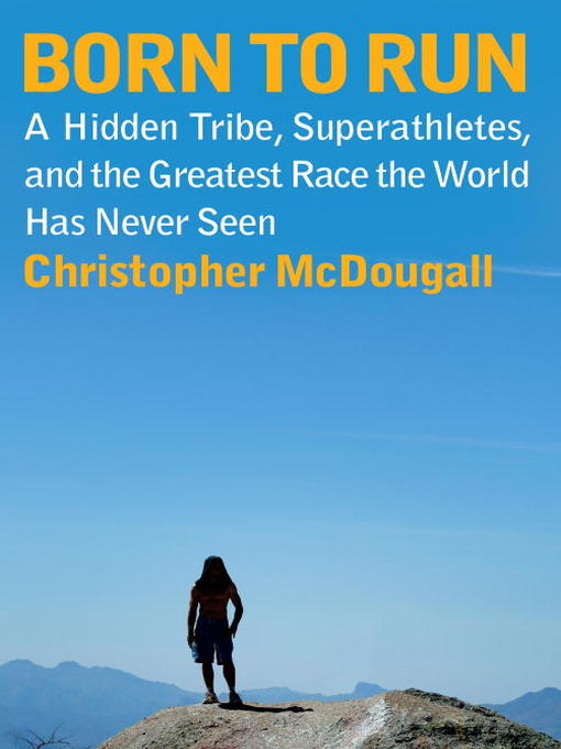Title details for Born to Run by Christopher McDougall - Wait list
